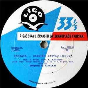 LTSR Valst. Nusip. Choras ir V. C. K. ir P. P. Pūč. Instr. Orkestras - Kantata - Klestėk, Tarybų Lietuva flac download