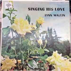 Lynn Wallin - Singing His Love flac download