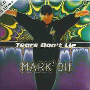 Mark' Oh - Tears Don't Lie flac download