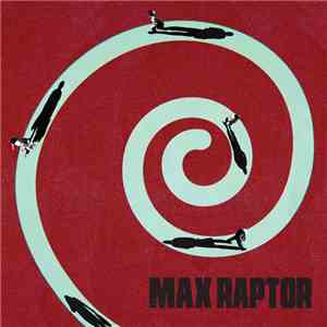 Max Raptor - Max Raptor flac download