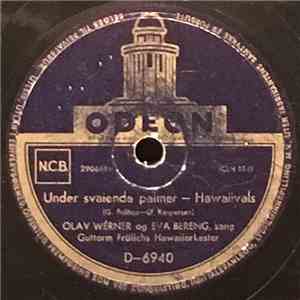 Olav Werner Og Eva Bereng - Under Svaiende Palmer / Mitt Paradis flac download