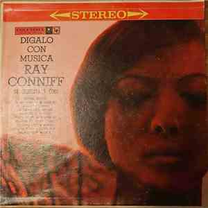 Ray Conniff, His Orchestra And Chorus - Dígalo Con Música flac download