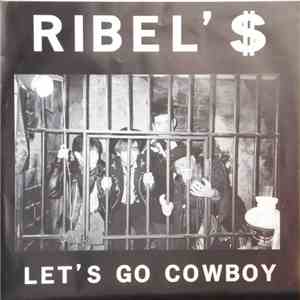 Ribel'$ - Let's Go Cowboy flac download