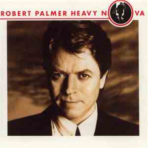 Robert Palmer - Heavy Nova flac download