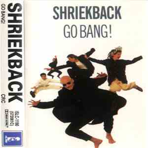 Shriekback - Go Bang! flac download