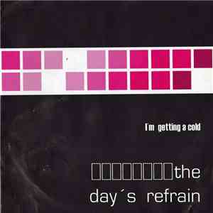 The Day's Refrain - I'm Getting A Cold flac download