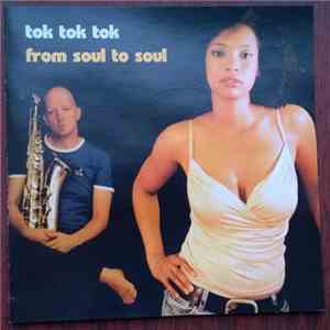 Tok Tok Tok - From Soul To Soul flac download