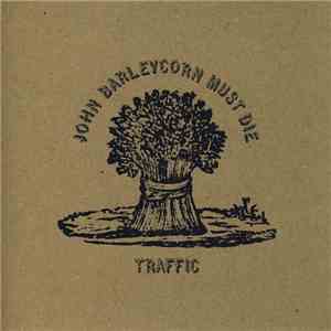 Traffic - John Barleycorn Must Die flac download