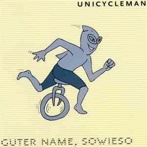 Unicycleman - Guter Name, Sowieso flac download