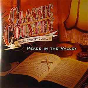 Various - Classic Country: Great Country Gospel - Peace In The Valley flac download