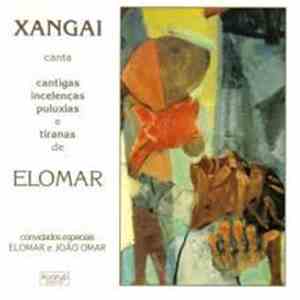 Xangai - Xangai Canta Cantigas, Incelenças, Puluxias e Tiranas de Elomar flac download