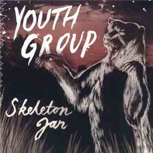 Youth Group - Skeleton Jar flac download