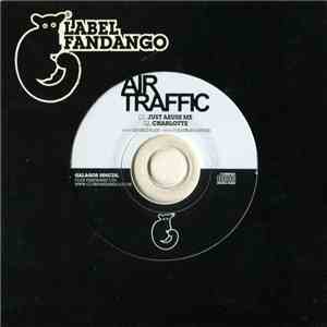 Air Traffic - Just Abuse Me / Charlotte flac download
