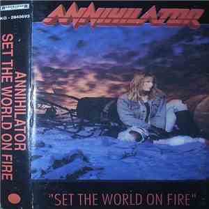 Annihilator  - Set The World On Fire flac download