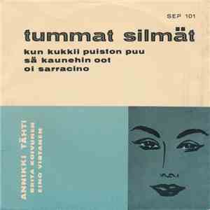 Annikki Tähti, Brita Koivunen, Eino Virtanen - Tummat Silmät flac download