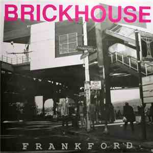 Brickhouse  - Frankford flac download