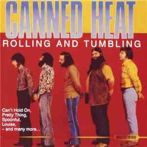 Canned Heat - Rolling And Tumbling flac download