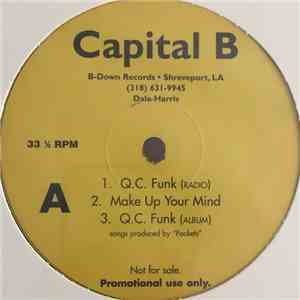 Capital B - Q.C. Funk / Make Up Your Mind flac download