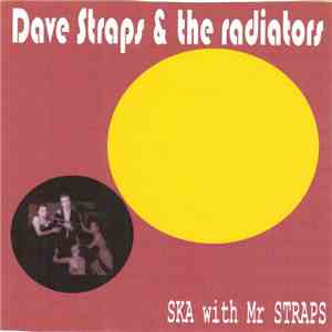 Dave Straps & The Radiators - Ska With Mr Straps flac download