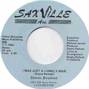 Dennis Rowland - I Was Just A Lonely Man / This Moment's For Real flac download