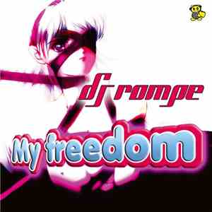 DJ Rompe - My Freedom flac download