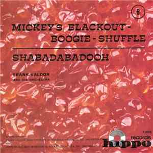 Frank Valdor And His Orchestra - Mickey's Blackout-Boogie-Shuffle flac download