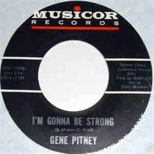 Gene Pitney - I'm Gonna Be Strong flac download