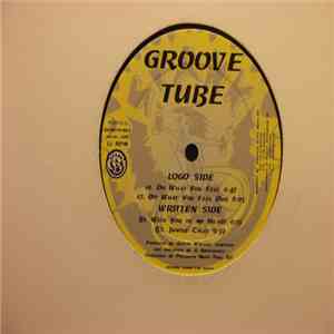 Groove Tube - Do What You Feel flac download