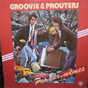 Groovie Et Prouters - Par Eux-Mêmes flac download