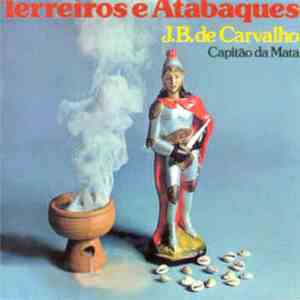 J. B. De Carvalho - Terreiros e Atabaques flac download