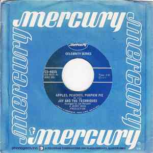 Jay And The Techniques - Apples, Peaches, Pumpkin Pie / Keep The Ball Rollin' flac download