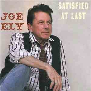 Joe Ely - Satisfied At Last flac download