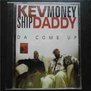 Kev Money & Ship Daddy - Da Come Up flac download