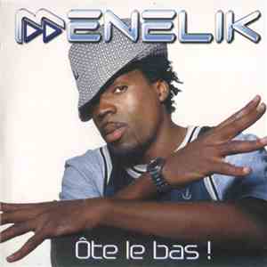 Menelik - Ôte Le Bas ! FLAC download