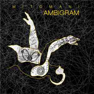Mitomani - Ambigram flac download