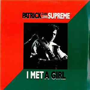 Patrick Zani's Love Supreme - I Met A Girl flac download