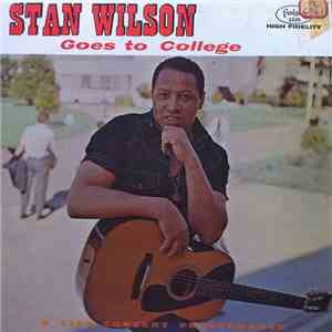 Stan Wilson With Lenin Castro - Stan Wilson Goes To College flac download