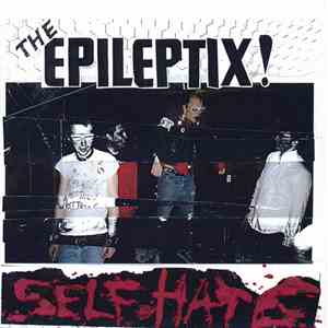 The Epileptix! - Self Hate flac download