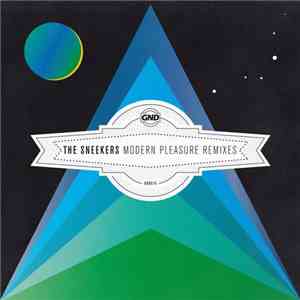 The Sneekers - Modern Pleasures Remixes flac download