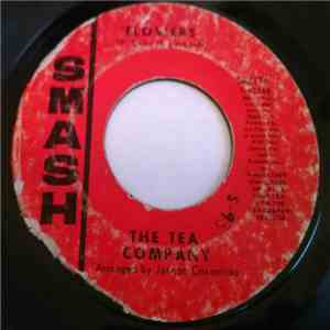 The Tea Company - Flowers / Come And Have Some Tea With Me flac download