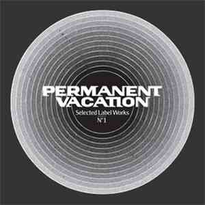 Various - Permanent Vacation - Selected Label Works N°1 flac download