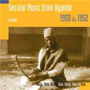 Various - Secular Music From Uganda 1950 & 1952 flac download