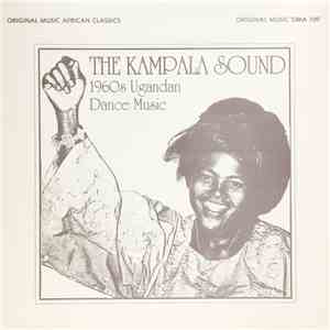 Various - The Kampala Sound - 1960's Ugandan Dance Music flac download