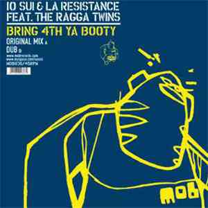 10 Sui & La Resistance Feat. The Ragga Twins - Bring 4th Ya Booty flac download