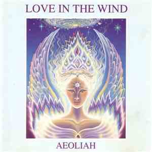 Aeoliah - Love In The Wind flac download