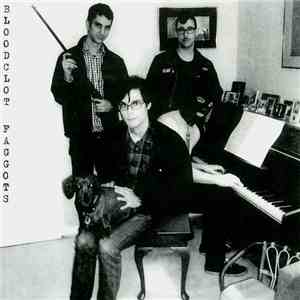 Bloodclot Faggots - Bloodclot Faggots flac download