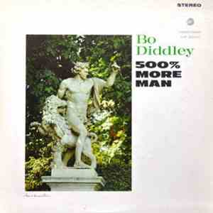 Bo Diddley - 500% More Man flac download