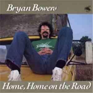 Bryan Bowers - Home, Home On The Road flac download
