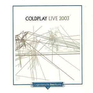 Coldplay - Live 2003 flac download