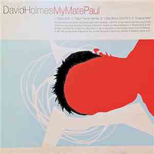 David Holmes - My Mate Paul flac download